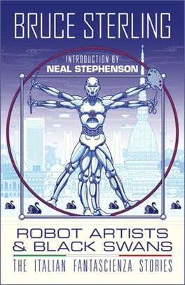 Robot Artists & Black Swans: The Italian Fantascienza Stories