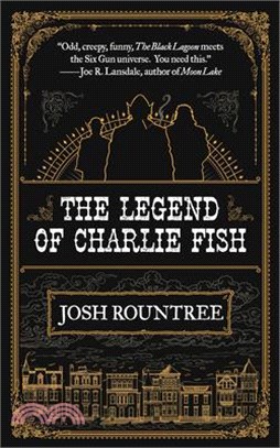 The Legend of Charlie Fish