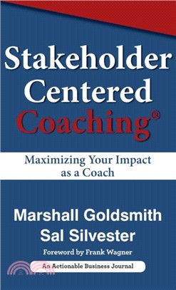 Stakeholder Centered Coaching：Maximizing Your Impact as a Coach