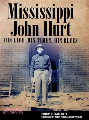 Mississippi John Hurt ─ His Life, His Times, His Blues