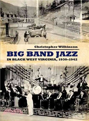 Big Band Jazz in Black West Virginia, 1930-1942