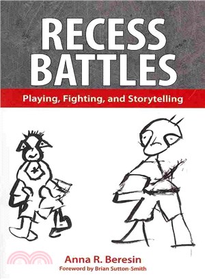 Recess Battles ― Playing, Fighting, and Storytelling