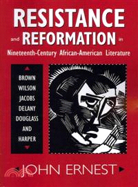 Resistance and Reformation in Nineteenth-Century African-American Literature