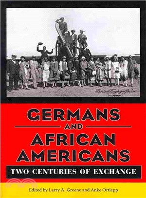 Germans and African Americans ― Two Centuries of Exchange