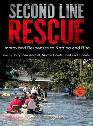 Second Line Rescue ― Improvised Responses to Katrina and Rita