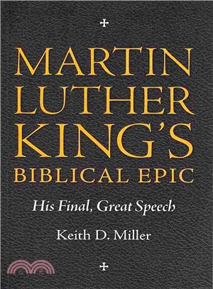Martin Luther King's Biblical Epic ― His Final, Great Speech