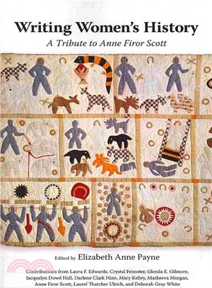 Writing Women's History ― A Tribute to Anne Firor Scott