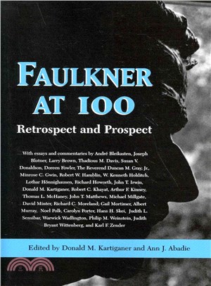 Faulkner at 100 ― Retrospect and Prospect
