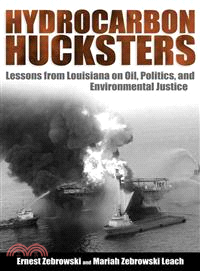 Hydrocarbon Hucksters ― Lessons from Louisiana on Oil, Politics, and Environmental Justice