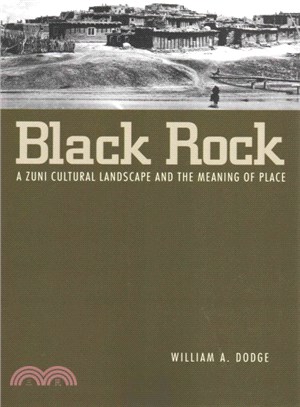 Black Rock ― A Zuni Cultural Landscape and the Meaning of Place