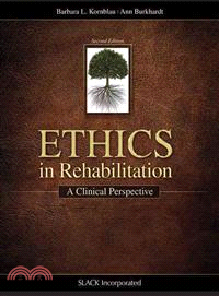 Ethics in Rehabilitation ─ A Clinical Perspective