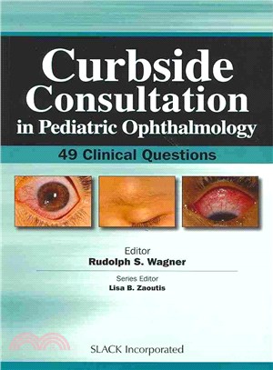 Curbside Consultation in Pediatric Ophthalmology—49 Clinical Questions