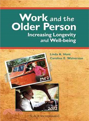 Work and the Older Person ─ Increasing Longevity and Wellbeing