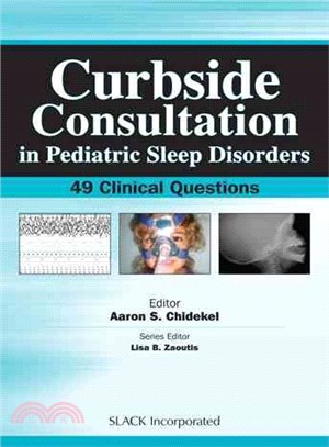 Curbside Consultation in Pediatric Sleep Disorders ─ 49 Clinical Questions