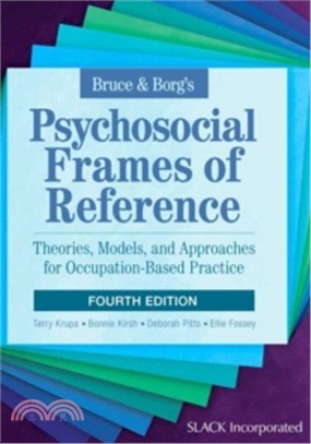 Bruce & Borg's Psychosocial Frames of Reference ─ Theories, Models, and Approaches for Occupation-based Practice