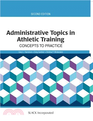 Administrative Topics in Athletic Training ─ Concepts to Practice