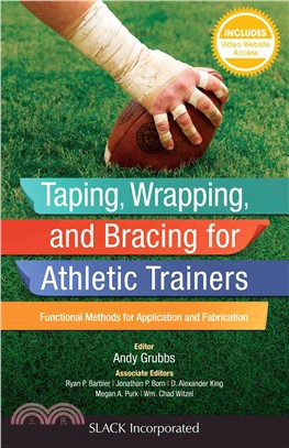 Taping, Wrapping, and Bracing for Athletic Trainers ─ Functional Methods for Application and Fabrication