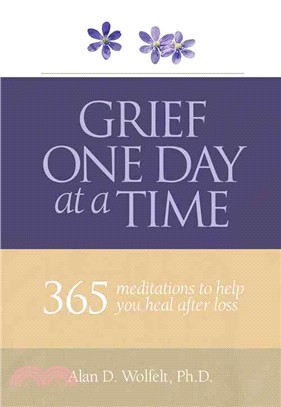 Grief One Day at a Time ― 365 Meditations to Help You Heal After Loss