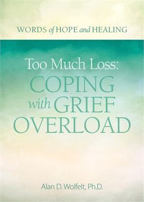 Too Much Grief ― Coping With Grief Overload