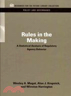 Rules in the Making: A Statistical Analysis of Regulatory Agency Behavior