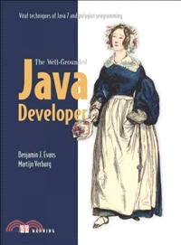 The Well-Grounded Java Developer ─ Vital Techniques of Java 7 and Polyglot Programming