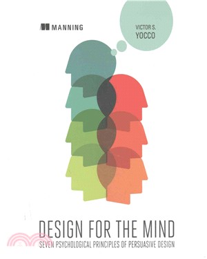 Design for the Mind ― Seven Psychological Principles of Persuasive Design