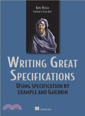 Writing Great Specifications ─ Using Specification by Example and Gherkin