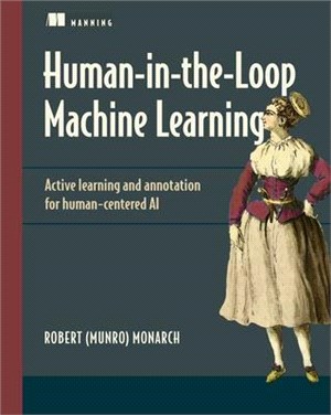 Human-In-The-Loop Machine Learning: Active Learning and Annotation for Human-Centered AI