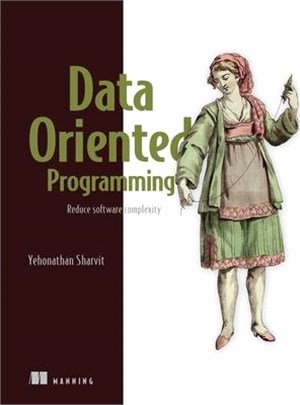 Data-Oriented Programming: Unlearning Objects