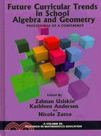 Future Curricular Trends in School Algebra and Geometry: Proceedings of a Conference