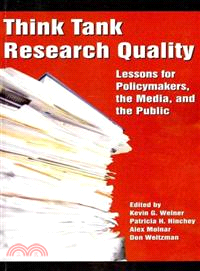 Think Tank Research Quality: Lessons for Policy Makers, the Media, and the Public