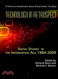 Technology in Retrospect: Social Studies in the Information Age, 1984-2009