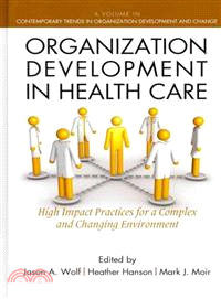 Organization Development in Health Care