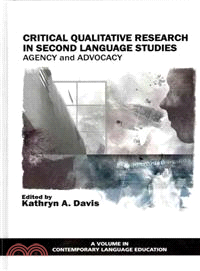 Critical Qualitative Research in Second Language Studies ― Agency and Advocacy