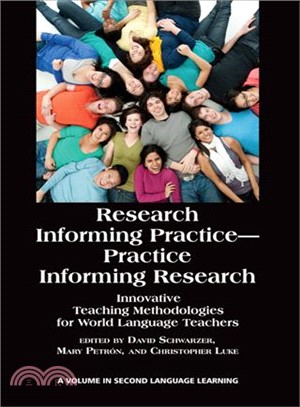 Research Informing Practice - Practice Informing Research ― Innovative Teaching Methodologies for World Language Teachers