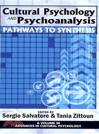 Cultural Psychology and Psychoanalysis