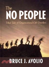 The No People ― Tribal Tales of Organizational Cliff Dwellers