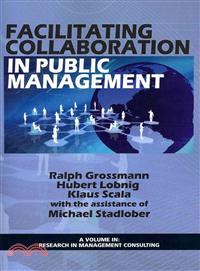 Facilitating Collaboration in Public Management