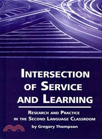 Intersection of Service and Learning—Research and Practice in the Second Language Classroom