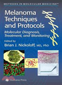 Melanoma Techniques and Protocols ─ Molecular Diagnosis, Treatment, and Monitoring