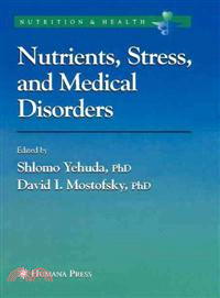 Nutrients, Stress, and Medical Disorders