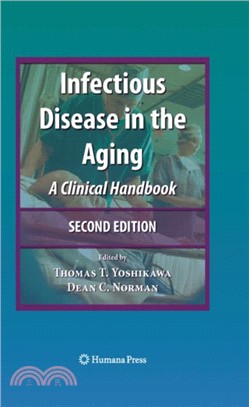 Infectious Disease in the Aging：A Clinical Handbook