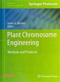 Plant Chromosome Engineering: Methods and Protocols