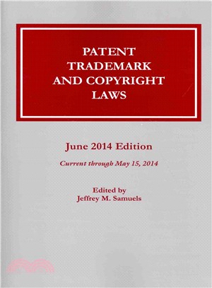 Patent, Trademark, and Copyright Laws ― June 2014