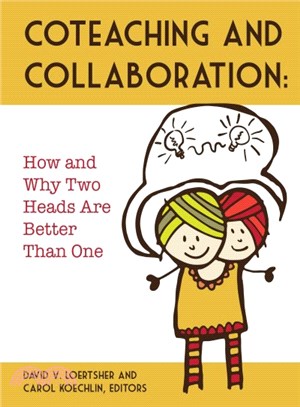 Coteaching and Collaboration ― How and Why Two Heads Are Better Than One
