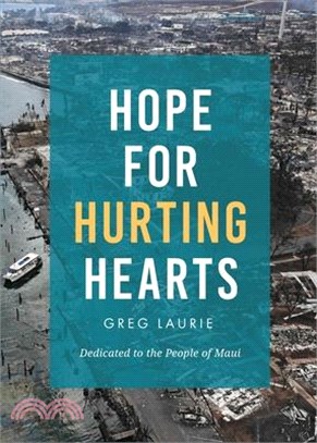 Hope for Hurting Hearts: Dedicated to the People of Maui