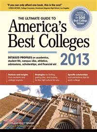 The Ultimate Guide to America's Best Colleges 2013