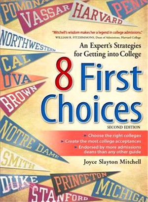 8 First Choices ─ An Expert's Strategies for Getting into College