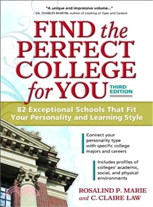 Find the Perfect College for You ─ 82 Exceptional Schools That Fit Your Personality and Learning Style