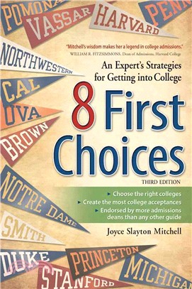8 First Choices ─ An Expert's Strategies for Getting into College